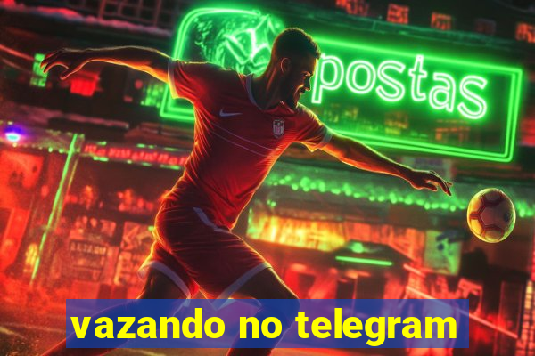 vazando no telegram